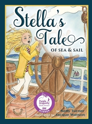 Stella's Tale of Sea and Sail by Turner, Kelly