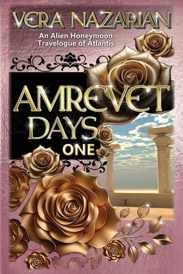 Amrevet Days One by Nazarian, Vera