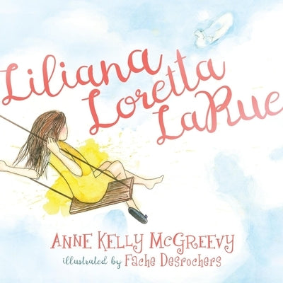 Liliana Loretta Larue by McGreevy, Anne Kelly