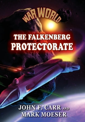 War World: The Falkenberg Protectorate by Carr, John F.