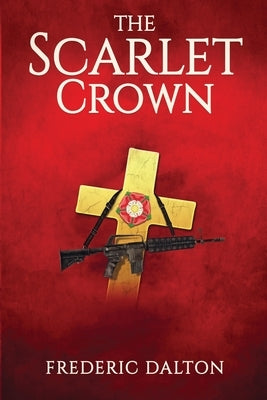 The Scarlet Crown by Dalton, Frederic