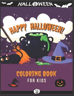 Happy Halloween Coloring Book For kids: (Halloween coloring Book for kids Toddlers and Preschoolers) - 50 Halloween coloring pages - Children Coloring by Collection, Nayla Halloween