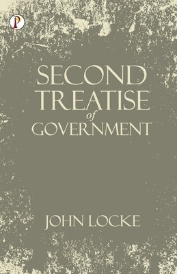 Second Treatise of Government by Locke, John