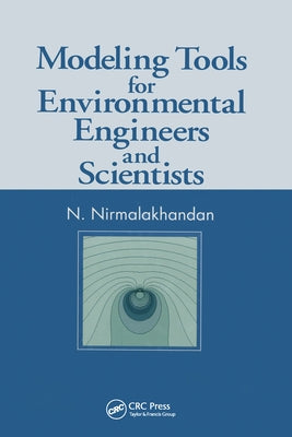 Modeling Tools for Environmental Engineers and Scientists by Khandan, Nirmala