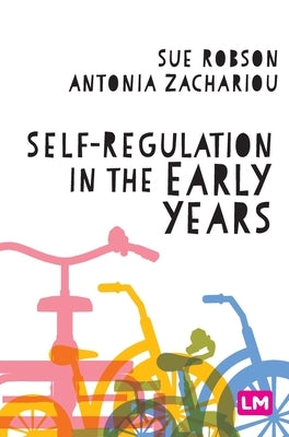 Self-Regulation in the Early Years by Robson, Sue