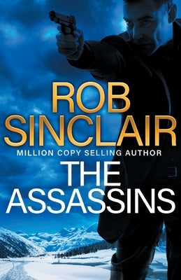 The Assassins by Sinclair, Rob