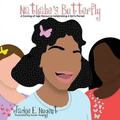 Nathalie's Butterfly by Nugent, Jackie