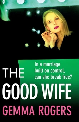 The Good Wife by Rogers, Gemma