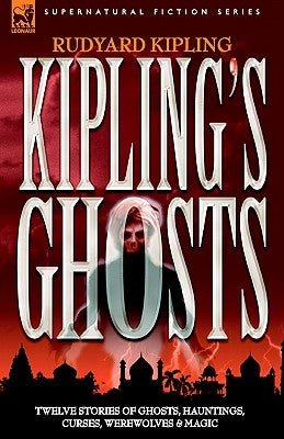 Kipling's Ghosts by Kipling, Rudyard