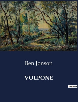 Volpone by Jonson, Ben