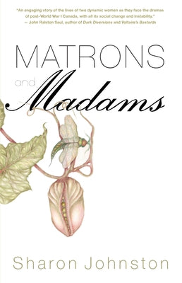 Matrons and Madams by Johnston, Sharon