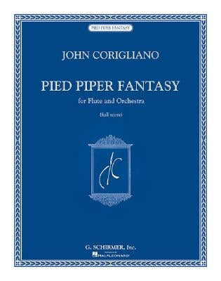 Pied Piper Fantasy: Flute and Orchestra Full Score by Corigliano, John