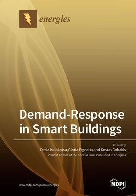 Demand-Response in Smart Buildings by Kolokotsa, Denia