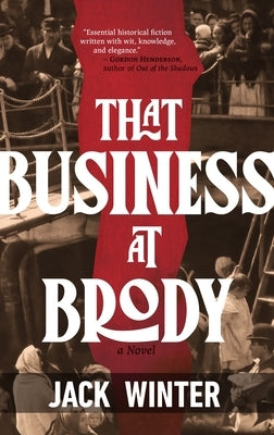 That Business at Brody by Winter, Jack