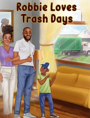 Robbie Loves Trash Days by Morton, Janelle