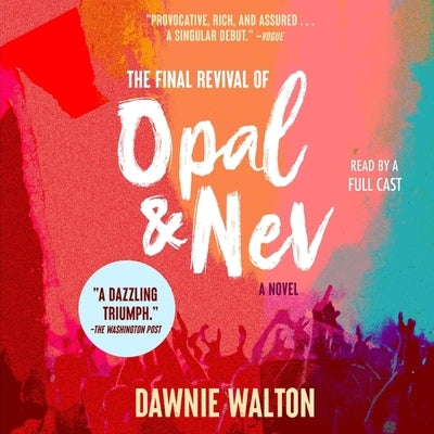 The Final Revival of Opal & Nev by Walton, Dawnie