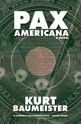 Pax Americana by Baumeister, Kurt