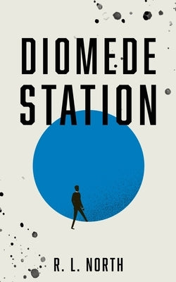 Diomede Station by North, R. L.