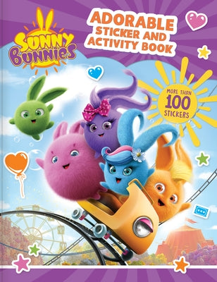 Sunny Bunnies: Adorable Sticker and Activity Book: More Than 100 Stickers (Us Edition) by Gélinas, Yves