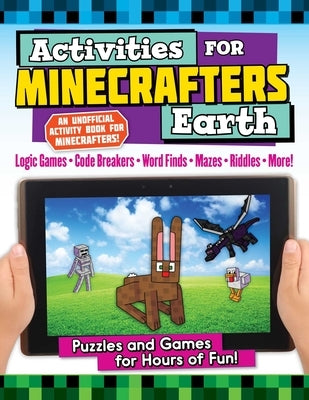 Activities for Minecrafters: Earth: Puzzles and Games for Hours of Fun! by Weber, Jen Funk