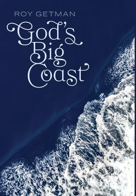 God's Big Coast by Getman, Roy