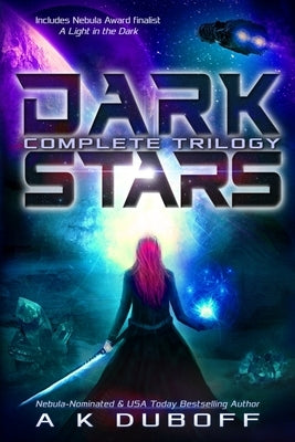 Dark Stars - Complete Trilogy by DuBoff, A. K.