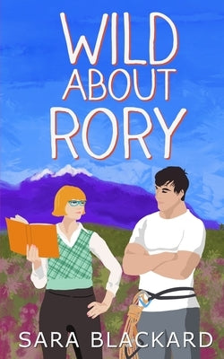 Wild about Rory by Blackard, Sara