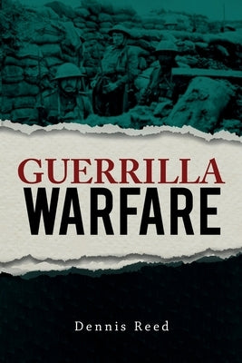 Guerrilla Warfare by Reed, Dennis