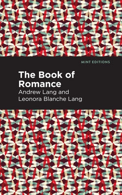 The Book of Romance by Lang, Andrew