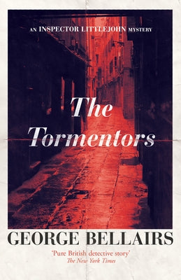 The Tormentors: Volume 38 by Bellairs, George