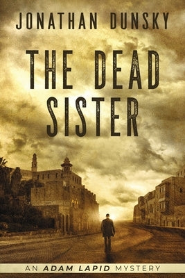 The Dead Sister by Dunsky, Jonathan