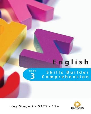 English Skills Builder Comprehension: English Skills Builder Comprehension Book 3 by Blossomsfield, Sebastian