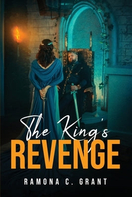 The King's Revenge by Ramona C Grant