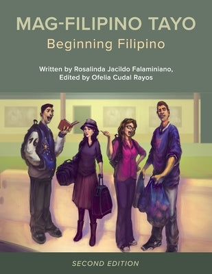 Mag-Filipino Tayo: Beginning Filipino by Falaminiano, Rosalinda Jacildo