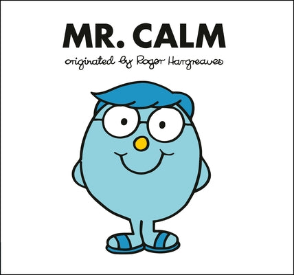 Mr. Calm by Hargreaves, Adam