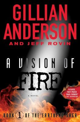 A Vision of Fire: Book 1 of the Earthend Sagavolume 1 by Anderson, Gillian