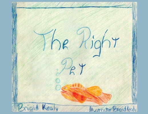 The Right Pet by Kealy, Brigid