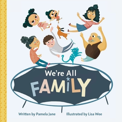 We're All Family by Jane, Pamela