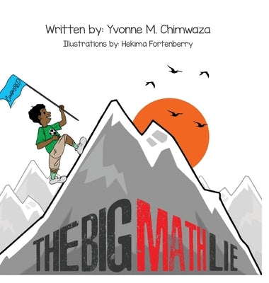 The Big Math Lie by Chimwaza, Yvonne M.