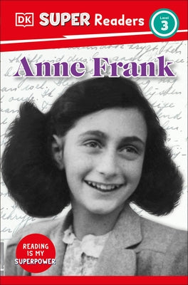 DK Super Readers Level 3 Anne Frank by DK