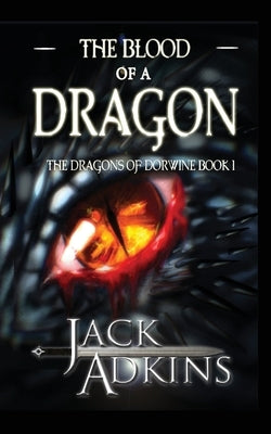 The Blood of a Dragon by Adkins, Jack