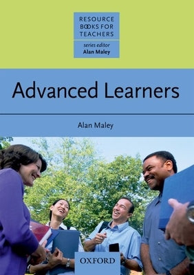 Advanced Learners by Maley, Alan