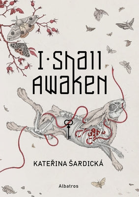 I Shall Awaken by Sardicka, Katerina