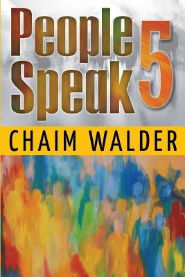 People Speak 5 by Walder, Chaim