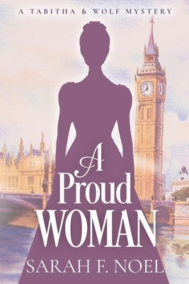 A Proud Woman by Noel, Sarah F.