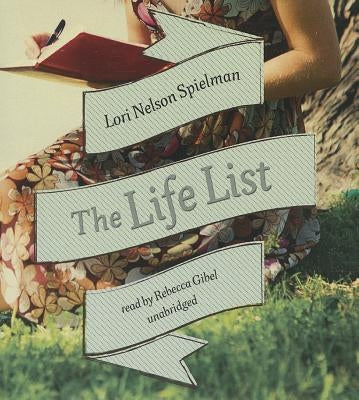 The Life List by Spielman, Lori Nelson