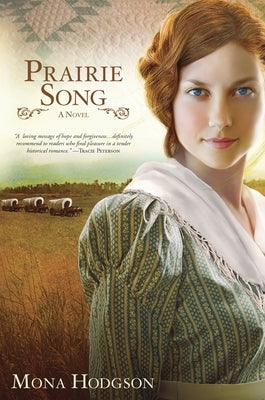 Prairie Song: A Novel, Hearts Seeking Home Book 1 by Hodgson, Mona