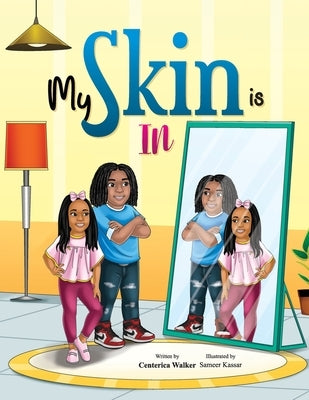 My Skin Is In by Walker, Centerica