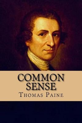 Common Sense by Paine, Thomas