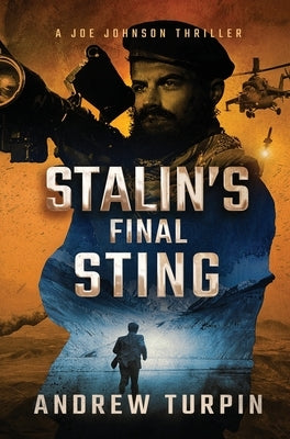 Stalin's Final Sting: A Joe Johnson Thriller, Book 4 by Turpin, Andrew